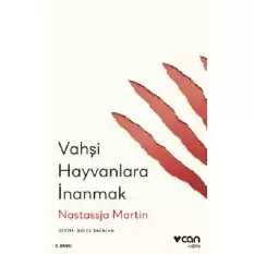 Vahşi Hayvanlara İnanmak