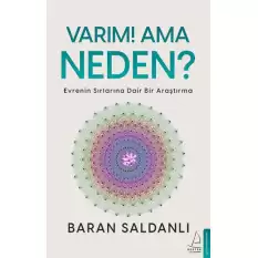 Varım! Ama Neden?