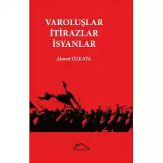 Varoluşlar İtirazlar İsyanlar