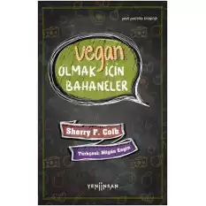 Vegan Olmak İçin Bahaneler