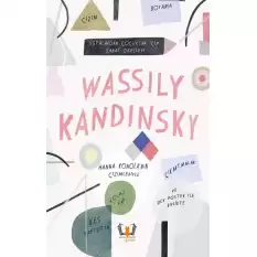 Wassily Kandinsky Ustalardan Çocuklar İçin Sanat Dersleri