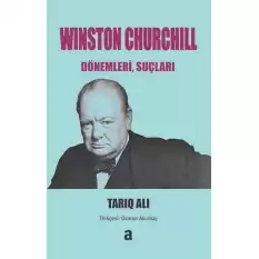 Winston Churchill: Dönemleri, Suçları