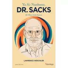 Ya Siz Nasılsınız Dr. Sacks?