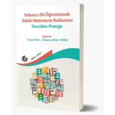 Yabancı Dil Öğretiminde Edebi Metinlerin Kullanımı: Teoriden Pratiğe