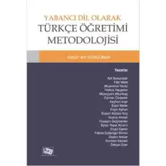 Yabancı Dil Olarak Türkçe Öğretimi Metodolojisi