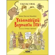 Yabanöküzü Boynuzlu Tilki -Sümer Hayvan Masalları