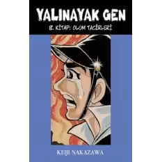 Yalınayak Gen 8. Kitap - Ölüm Tacirleri