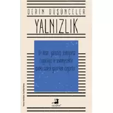 Yalnızlık - Derin Düşünceler