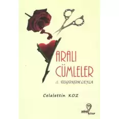 Yaralı Cümleler & Üzgünüm Leyla