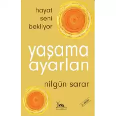 Yaşama Ayarlan - Hayat Seni Bekliyor