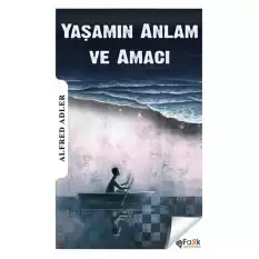 Yaşamın Anlam ve Amacı