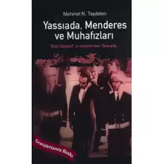 Yassıada Menderes ve Muhafızları