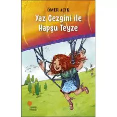 Yaz Gezgini İle Hapşu Teyze