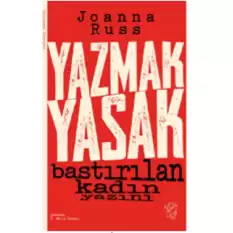 Yazmak Yasak – Bastırılan Kadın Yazını