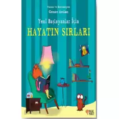 Yeni Başlayanlar İçin Hayatın Sırları