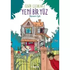 Yeni Bir Yüz - Özgür Çocuklar 2