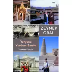 Yeryüzü Yurdum Benim - Tibetten Kübaya