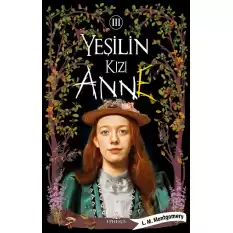 Yeşilin Kızı Anne 3