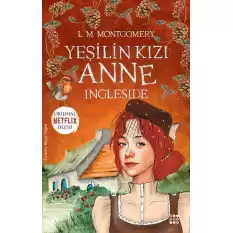 Yeşilin Kızı Anne 6 – Ingleside