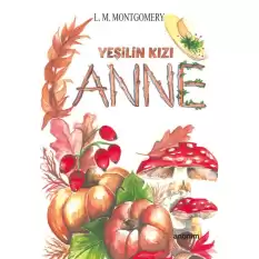 Yeşilin Kızı Anne