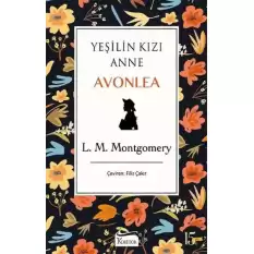 Yeşilin Kızı Anne Avonlea (Siyah Kapak) (Ciltli)