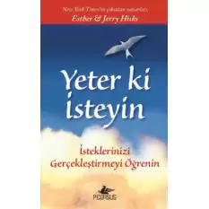 Yeter ki İsteyin