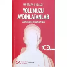 Yolumuzu Aydınlatanlar