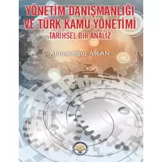 Yönetim Danışmanlığı ve Türk Kamu Yönetimi