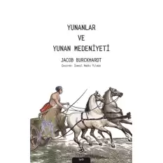 Yunanlar ve Yunan Medeniyeti