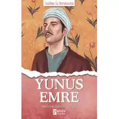 Yunus Emre - Tarihte İz Bırakanlar