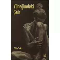 Yüreğimdeki Şair