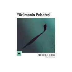 Yürümenin Felsefesi