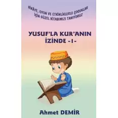 Yusufla Kuranın İzinde -1