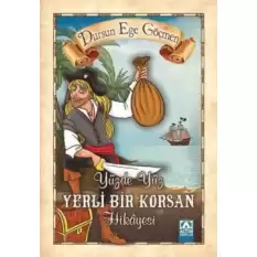 Yüzde Yüz Yerli Bir Korsan Hikayesi