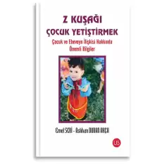 Z Kuşağı Çocuk Yetiştirmek