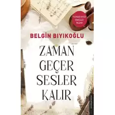 Zaman Geçer Sesler Kalır