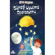 Zaman Gezginleri 2 –  Güneşi Uyutma Operasyonu