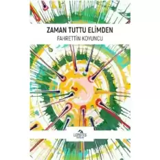 Zaman Tuttu Elimden