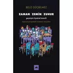 Zaman / Zemin / Zuhur