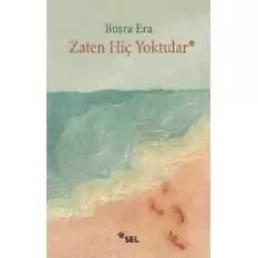 Zaten Hiç Yoktular