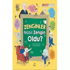 Zenginler Nasıl Zengin Oldu?