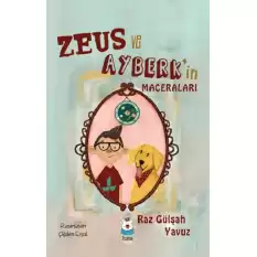 Zeus ve Ayberk’in Maceraları