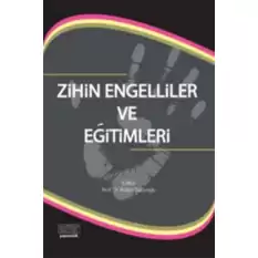 Zihin Engelliler ve Eğitimleri