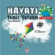 Dünyamızı Koruyalım - Havayı Temiz Tutalım