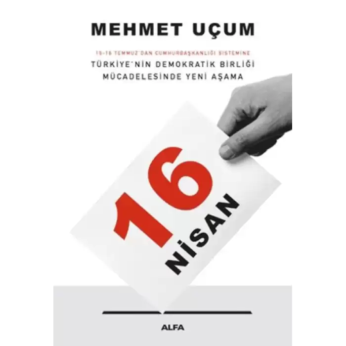 16 Nisan: 15-16 Temmuzdan Cumhurbaşkanlığı Sistemine Türkiye’nin Demokratik Birliği Mücadelesinde Yeni Aşama