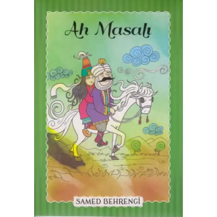 Ah Masalı - Samed Behrengi Serisi