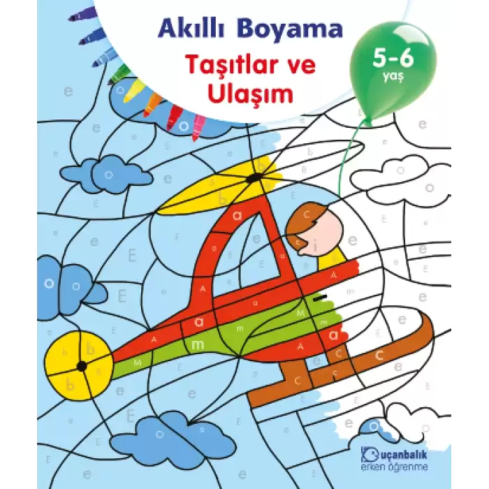 Akıllı Boyama Taşıtlar ve Ulaşım 5-6 Yaş