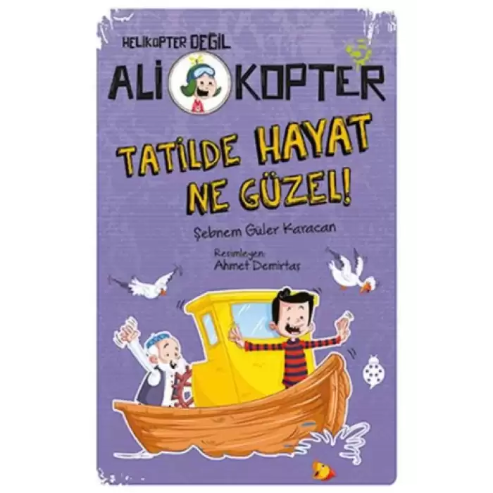 Ali Kopter 5 - Tatilde Hayat Ne Güzel!