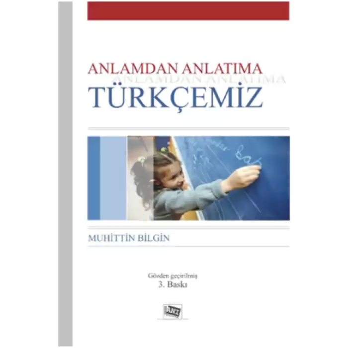 Anlamdan Anlatıma Türkçemiz