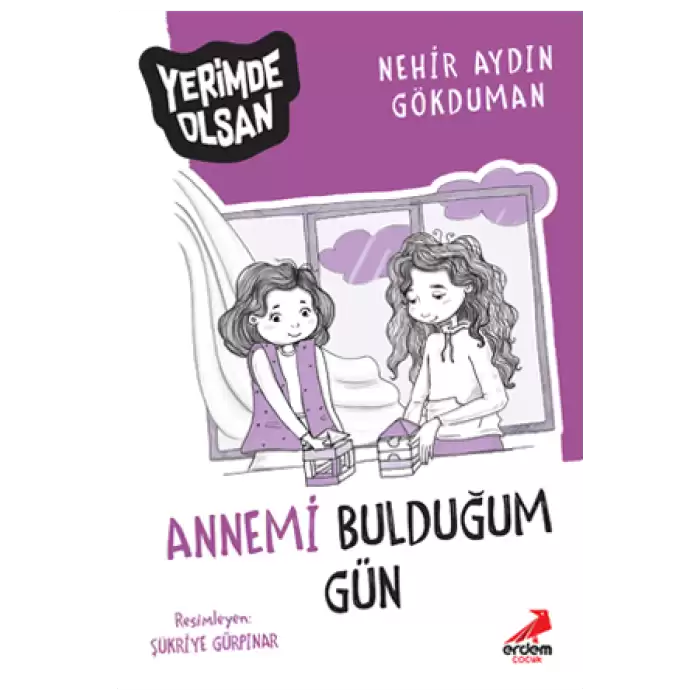 Annemi Bulduğum Gün - Yerimde Olsan